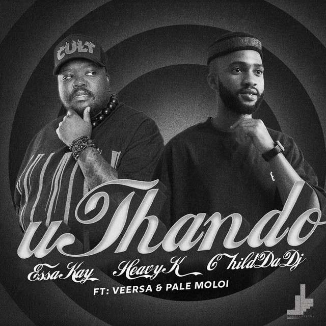 Essa Kay - Uthando (feat. Heavy-K, VeeRsa, Pale Moloi, ChildDaDj)