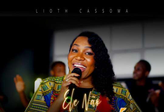 Lioth Cassoma - Ele Não Mudará