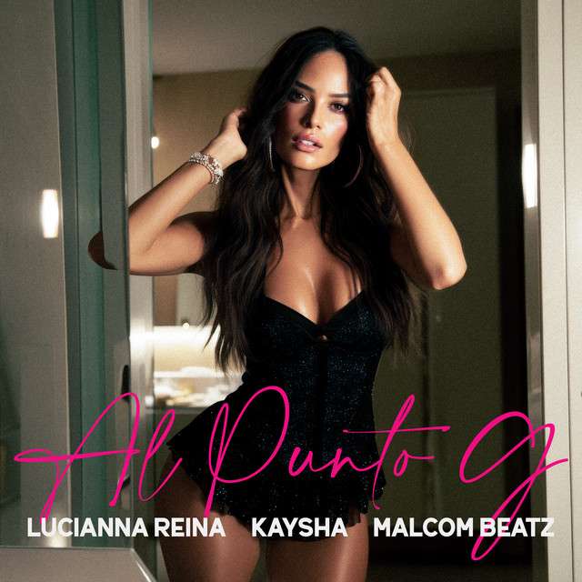 Lucianna Reina ft. Kaysha, Malcom Beatz - Al Punto G
