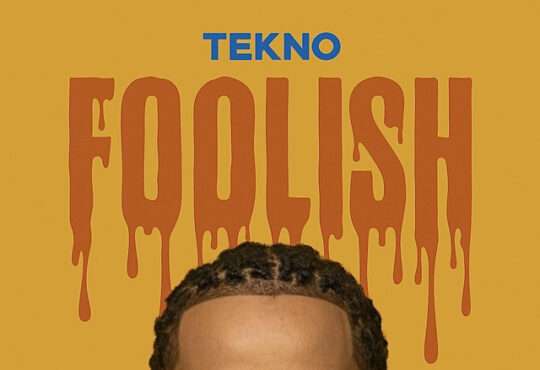 Tekno - Foolish