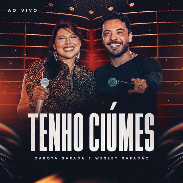 Banda Garota Safada & Wesley Safadão - Tenho Ciúmes (Ao Vivo)