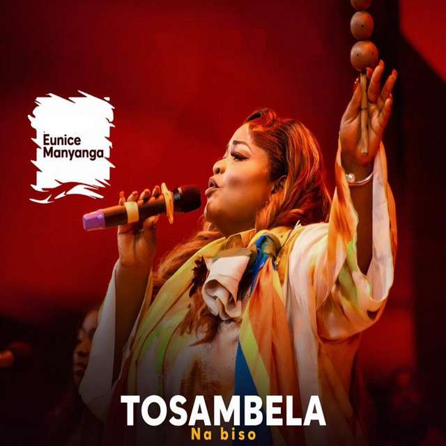 Eunice Manyanga - Tosambela Na Biso