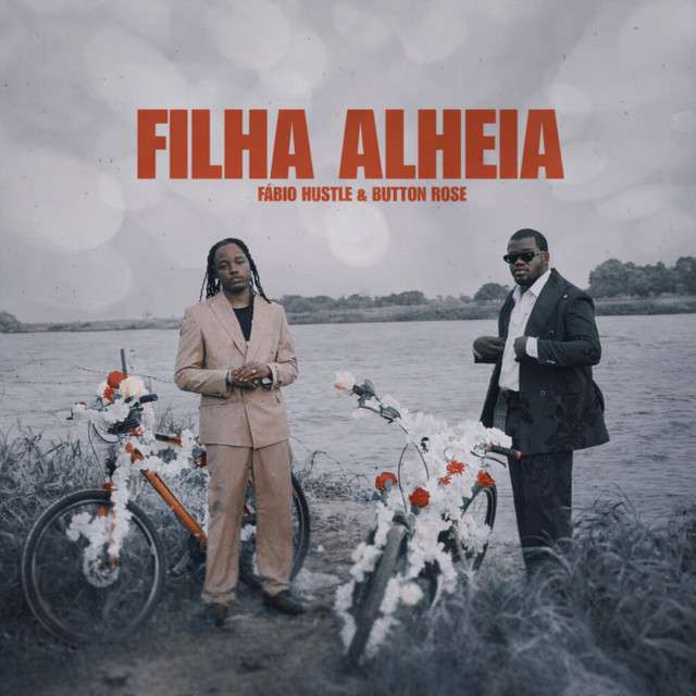 Fábio Hustle ft. Button Rose - Filha Alheia