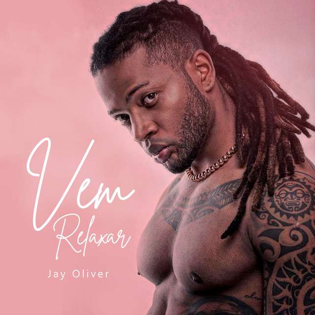Jay Oliver - Vem Relaxar