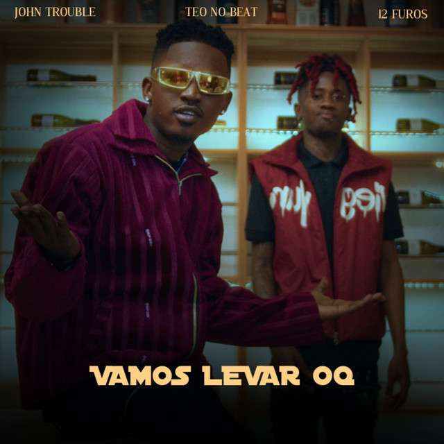 John Trouble ft. 12FUROS - Vamos Levar Oq