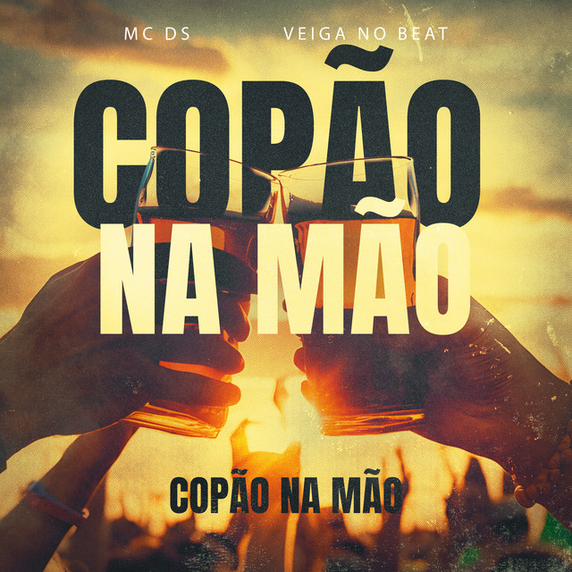 Mc Ds & Veiga no Beat - Copão Na Mão