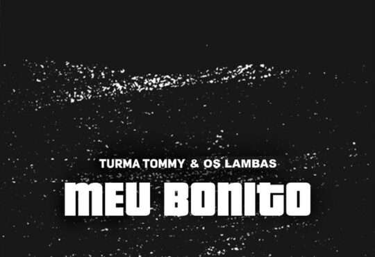 Turma Tommy ft. Os Lambas - Meu Bonito