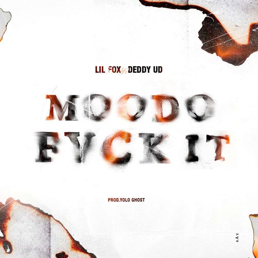 Lil Fox ft. DEDDY UD - Moodo Fvck It