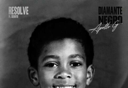 Apollo G ft. Dennyh - Resolve