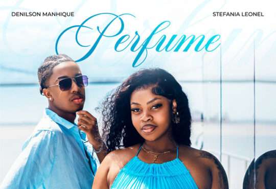 Denilson Manhique ft. Stefânia Leonel - Perfume