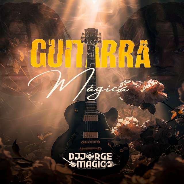 Dj Jorge Mágico - Guitarra Mágica