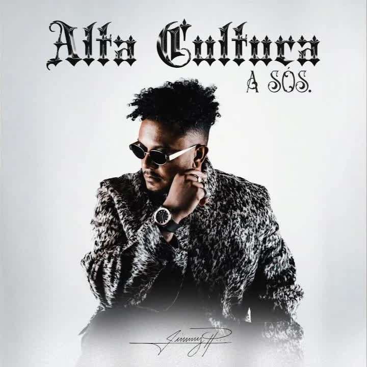 Jimmy P feat. Deezy - Alta Cultura - A Sós