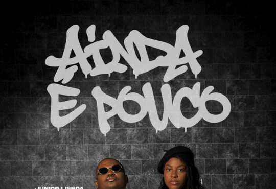 Júnior Lisboa - Ainda É Pouco