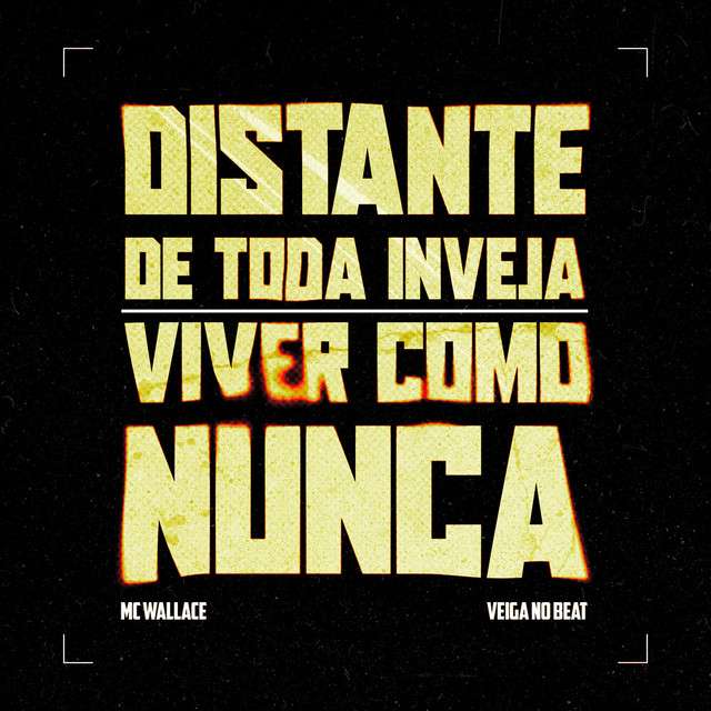 Mc Wallace - Distante de Toda Inveja
