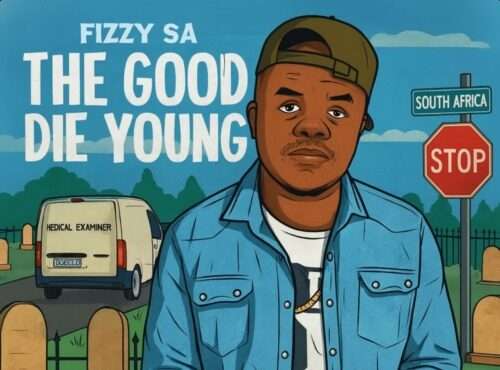 Fizzy SA – The Good Die Young