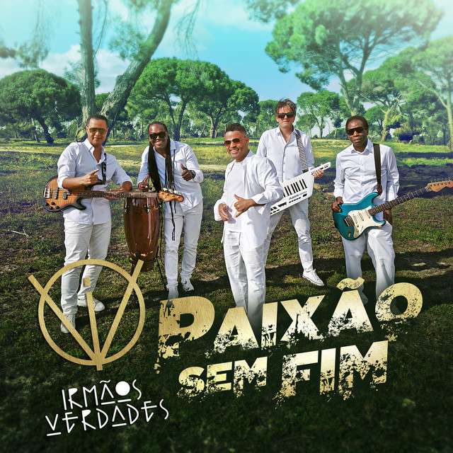 Irmãos Verdades - Paixão sem fim