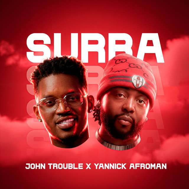 John Trouble - Surra (feat. Yannick Afroman, DJ Aka-m & Gree Cassua)