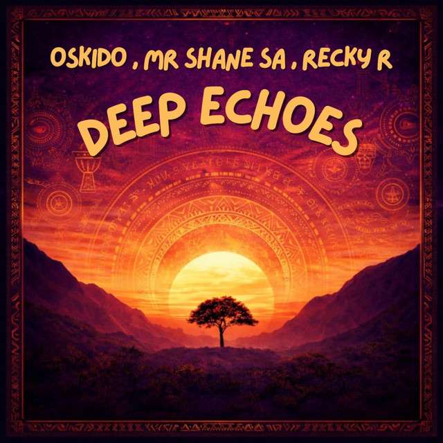 OSKIDO - Deep Echoes (feat. Mr Shane SA & Recky-R)