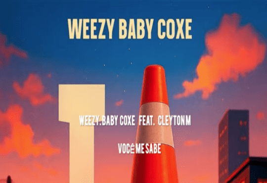 Weezy Baby Coxe ft. Cleyton M - Você me Sabe