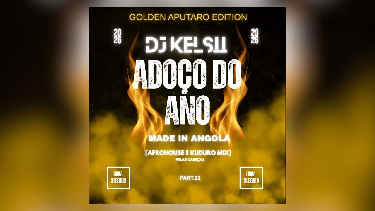 Dj Kelsii - ADOÇO DO ANO (Afro House & Kuduro Mix]