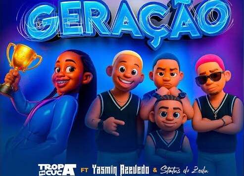 Tropa Do Cuca Feat. Yasmim Azevedo - MELHOR DESSA GERAÇÃO