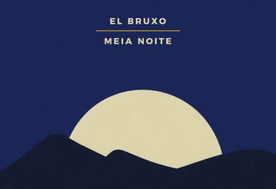 El Bruxo - MEIA NOITE