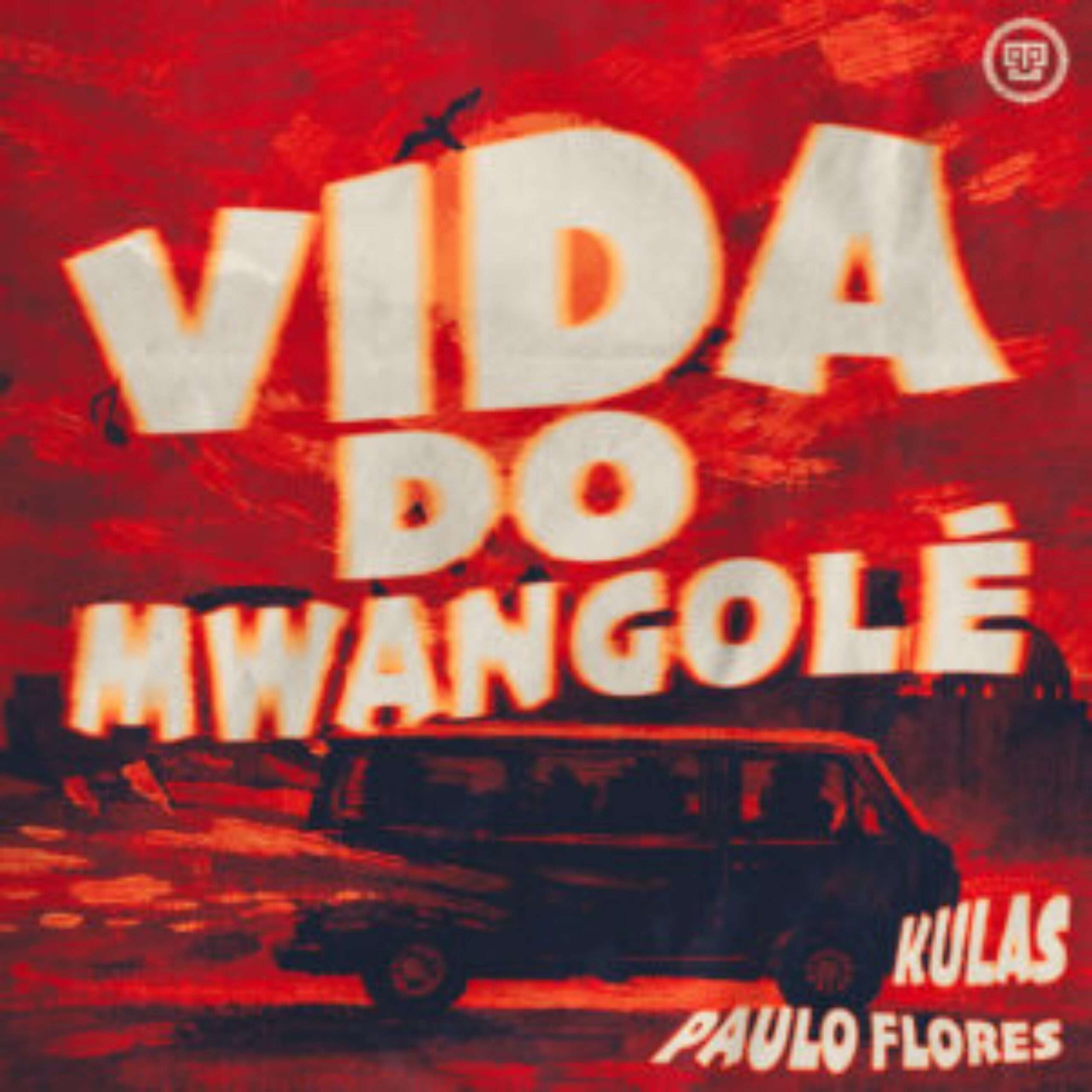 Kulas - Vida Do Mwangolé (feat. Paulo Flores)