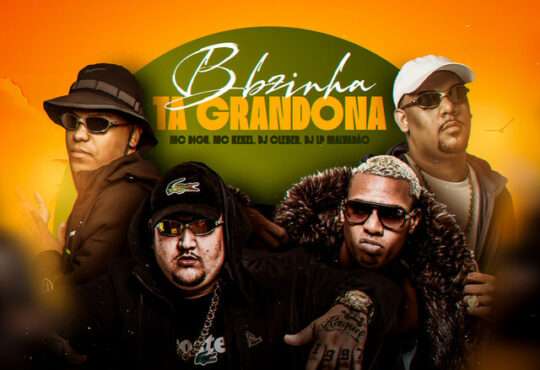 MC Kekel - Bbzinha Ta Grandona (feat. MC Digu, Dj Cleber, Dj LP Malvadão)