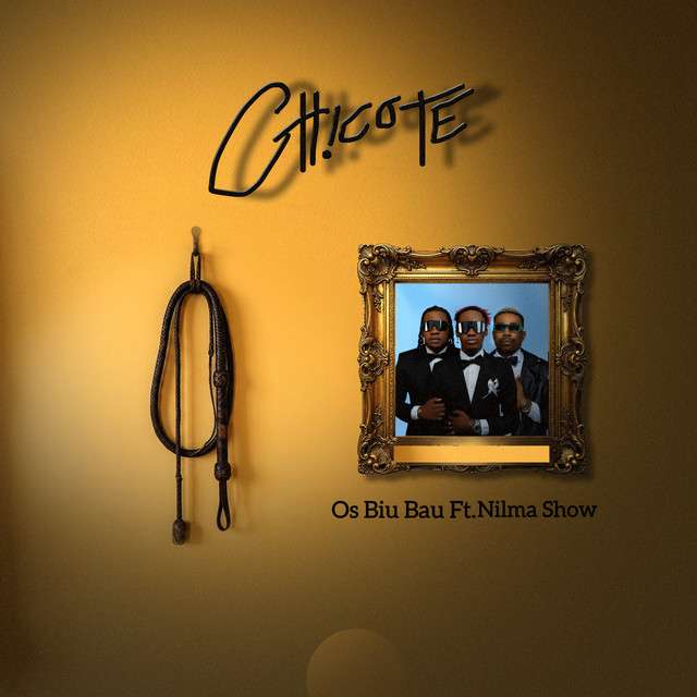 Os Biu Bau – Chicote (feat. Nilma Show)