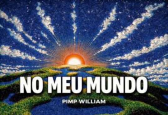 PiMP WiLLIAM - NO MEU MUNDO