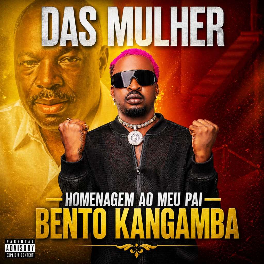 Das Mulheres – Homenagem ao Bento Kangamba Meu Pai
