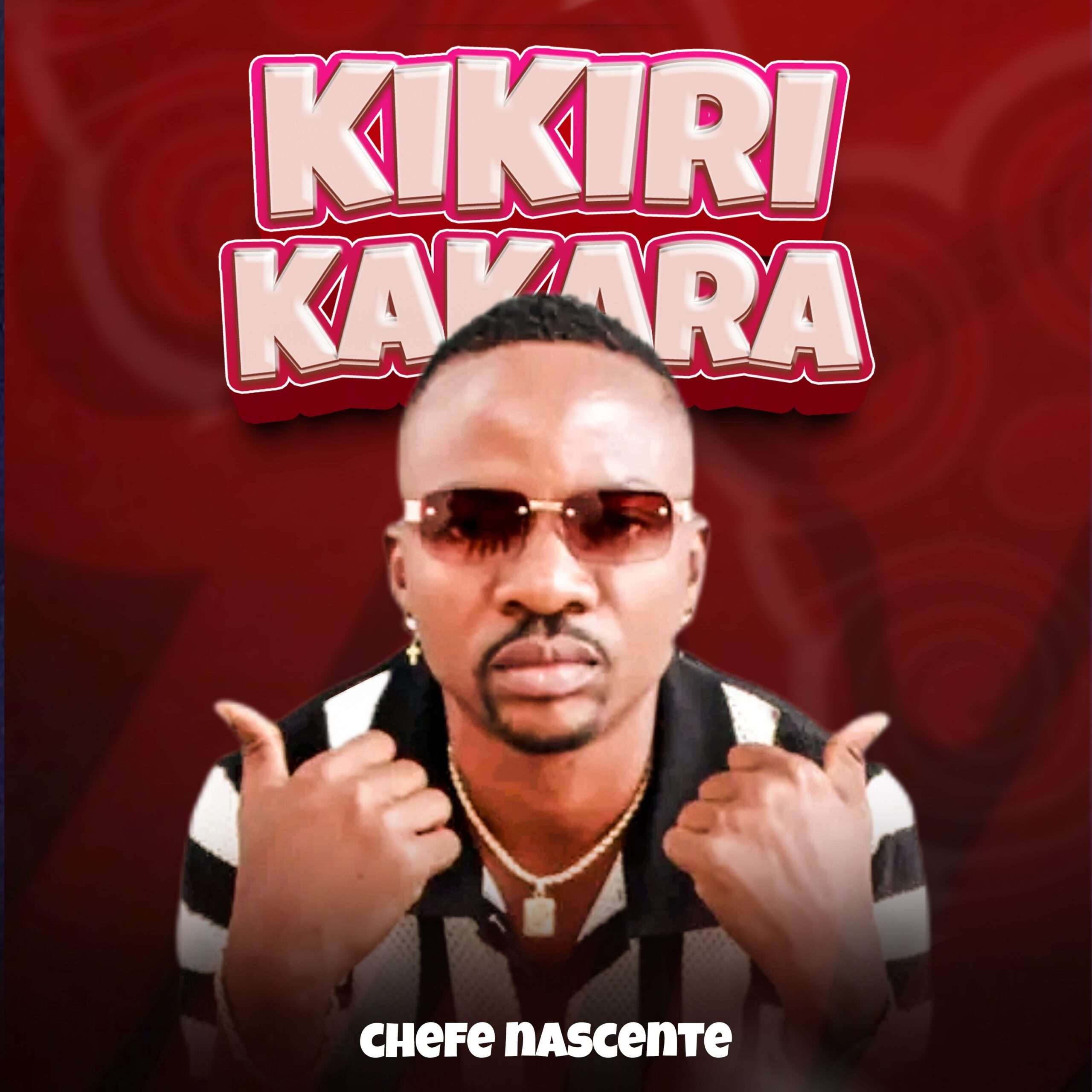 Chefe nascente - Kikiri Kakara