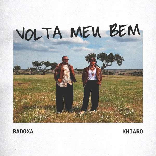 Badoxa - Volta Meu Bem (feat. Khiaro )