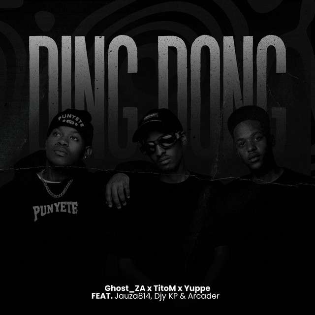 Ghost_za – Ding Ding (feat. TitoM, Yuppe, Jauza814, Djy Kp & Arcader)