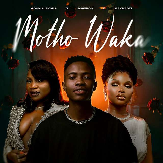 Goon Flavour - Motho Waka (feat. MaWhoo, Makhadzi Entertainment)