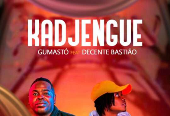 Gumastó ft. Decente Bastião - Kadjengue