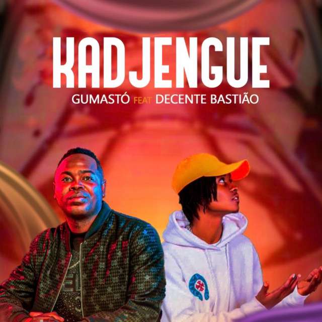Gumastó ft. Decente Bastião - Kadjengue