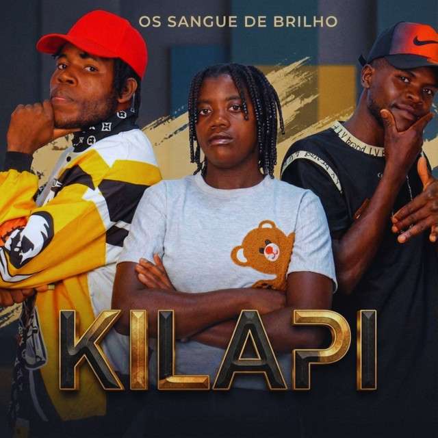 Os Sangue De Brilho – Kilapi