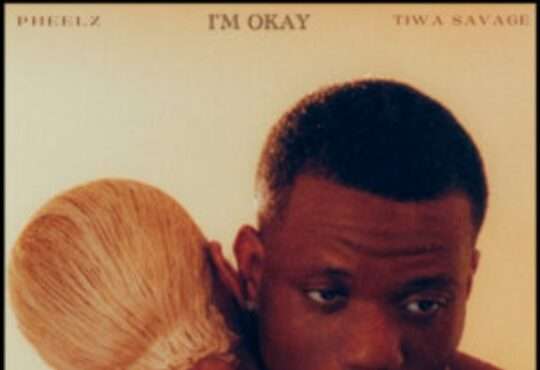 Pheelz - I´M OK (feat. Rii & Tiwa Savage)